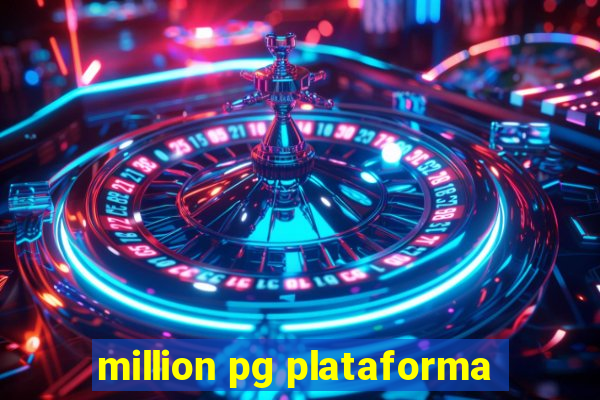 million pg plataforma